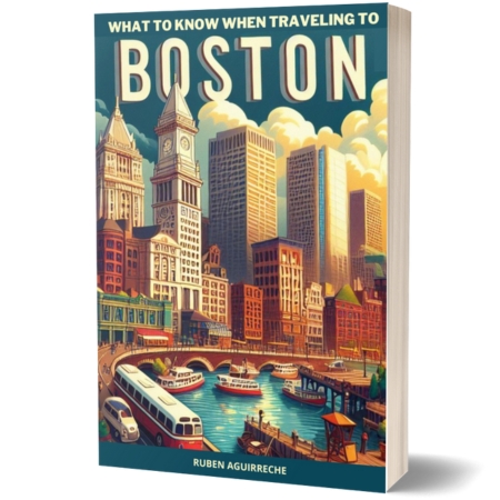 Qué saber al viajar a Boston (versión en ingles)