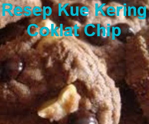 Resep Kue Kering Coklat Chip Renyah