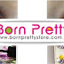 Born Pretty Store - RECENZJA zbiorcza