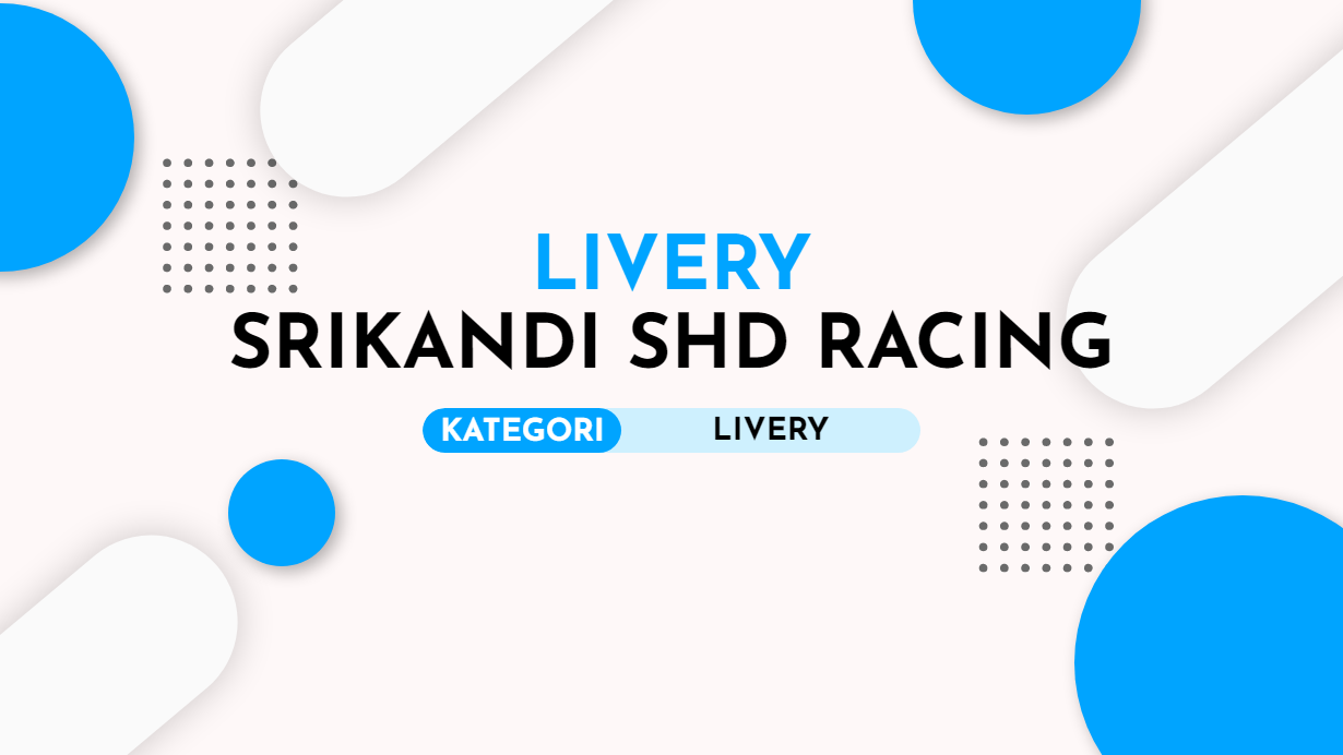 Download Livery Bussid Srikandi SHD Racing Full Sticker CCTV