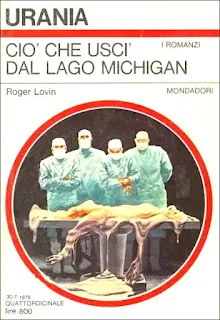 La copertina di Ciò che uscì dal lago Michigan - Urania 754