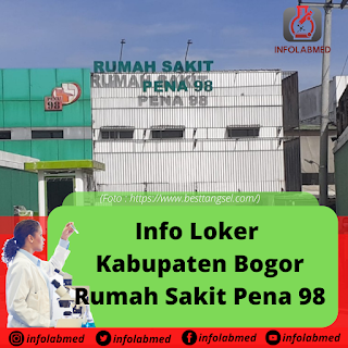 Info Lowongan Kerja Kabupaten Bogor  Rumah Sakit Pena 98