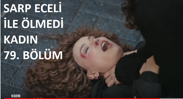 79 bölüm fragmanı