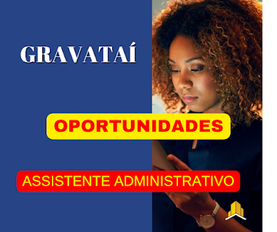 Pessato abre vaga de emprego para Assistente Administrativo em Gravataí