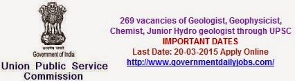 UPSC RECRUITMENT 2015 COMBINED GEO-SCIENTIST & GEOLOGIST 269 POST