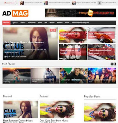 Ad Mag Responsive fresh design For newspaper, magazine, fashion, lifestyle blog Awesome Slideshow Red, black, white Latest or breaking news widget ready Right sidebar Minimalist Ads ready Gallery style Grid view Drop down menu Minimalist Complete SEO ready Free premium blogger theme 2 Columns layout 3 columns footer Blogger Template Free Download