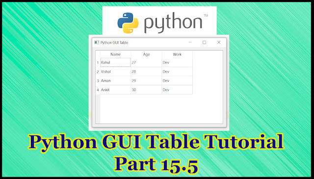 Python GUI Table Tutorial Part 15.5