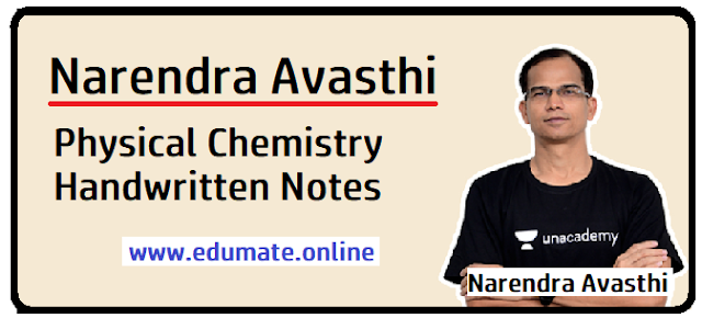 Narendra Avasthi Physical Chemistry Handwritten Notes For IIT-JEE, Neet Free PDF Download