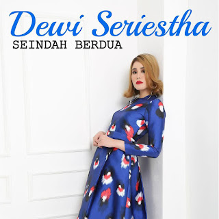 Dewi Seriestha - Seindah Berdua MP3