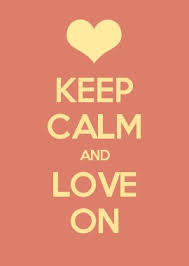 Keep Calm And Love