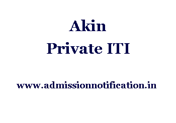 Akin Private ITI Admission, Ranking, Reviews, Fees and Placement