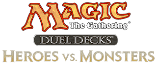 Duel Decks: Heroes Vs. Monsters