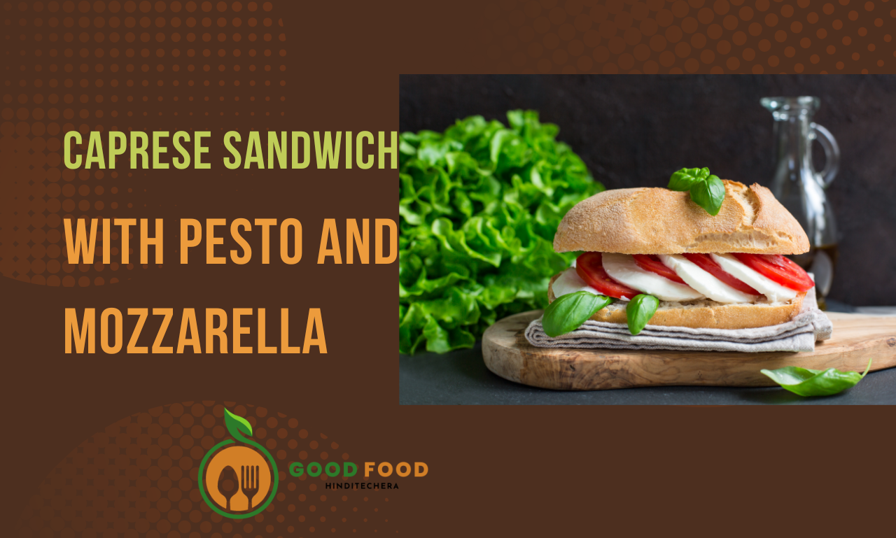 Caprese Sandwich with Pesto and Mozzarella Recipe