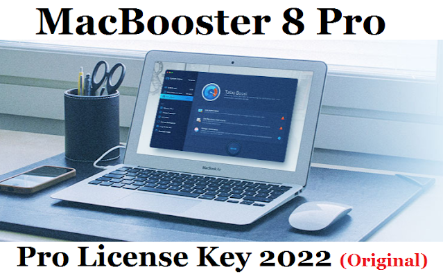 MacBooster 8 Pro License Key 2022 (Original Key)