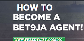 How To Become A Bet9ja Agent and Make Monthly Income - See Requirements And Benefits