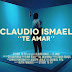 Claudio Ismael - Te Amar