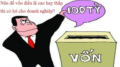 Vốn điều lệ tối thiểu là bao nhiêu khi thành lập doanh nghiệp