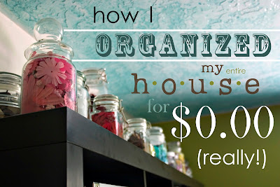 a blogger tells how she organized her house without spending any money