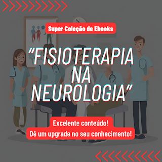 Nunca mais você terá dúvidas em Fisioterapia na Neurologia