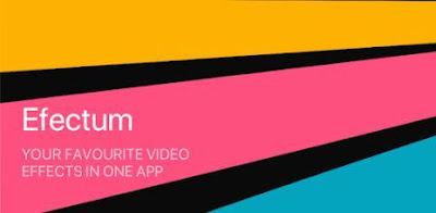 efectum aplikasi edit video android terbaik