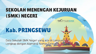 Daftar SMK Negeri di Kabupaten Pringsewu Lampung