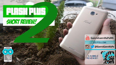 Flash Plus 2 - Review GontaGantiHape.com Indonesia