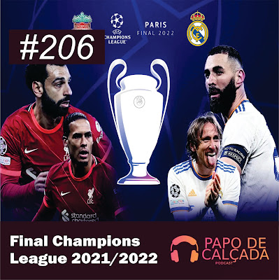 Papo de Calçada #206 Final Champions League 2021/2022