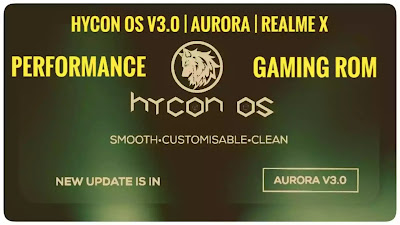 Hycon OS v3.0  Aurora Realme X Android 11 Gaming Rom