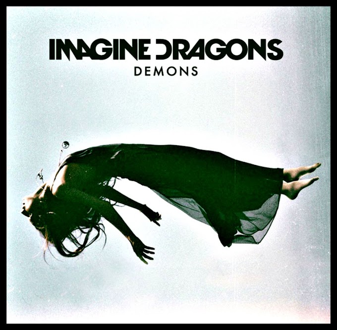 Demons By Imagine Dragons