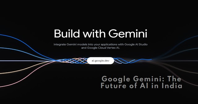 Google Gemini: The Future of AI is Here in India (Price, Benefits & More)