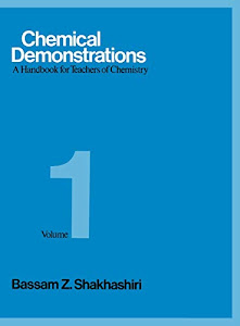 Chemical Demonstrations: A Handbook for Teachers of Chemistry