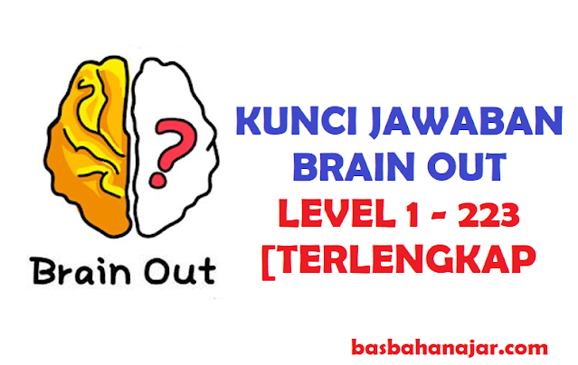Kunci Jawaban Games Brain Out Level 1 - 223 Terlengkap