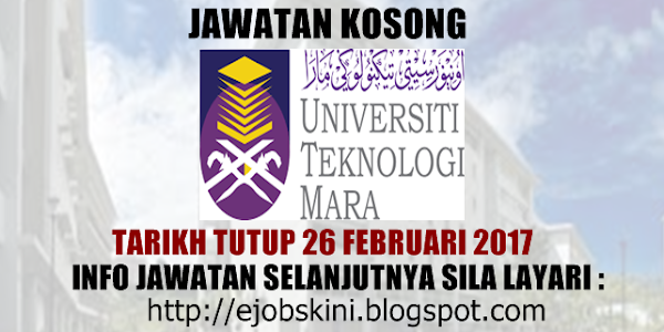 Jawatan Kosong Terkini di UiTM - 26 Februari 2017