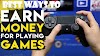 How to earn money online by playing games