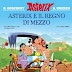 Panini Comics: il 9 febbraio esce ''Asterix & Obelix – Il Regno di Mezzo''