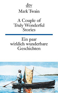 A Couple of Truly Wonderful Stories, Ein paar wirklich wunderbare Geschichten: dtv zweisprachig für Könner – Englisch