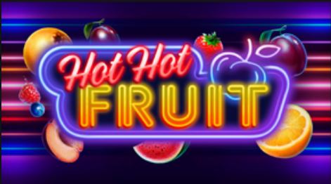 Teknik Menang Main Slots Hot Hot Fruit di Habanero