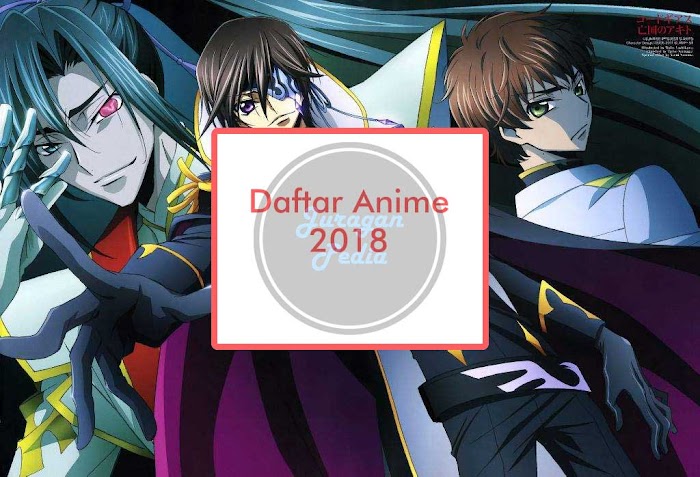 Daftar Anime Terbaik Yang Paling Ditunggu Di 2018