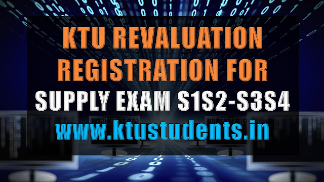 Revaluation Request for B.Tech S1,S2 and S3,S4 Supplementary Examinations