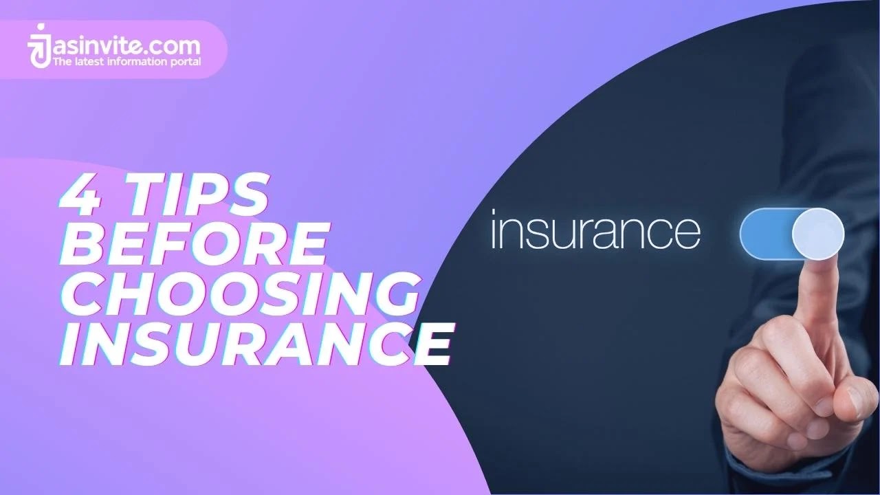 Jasinvite.com - Tips Before Choosing Insurance