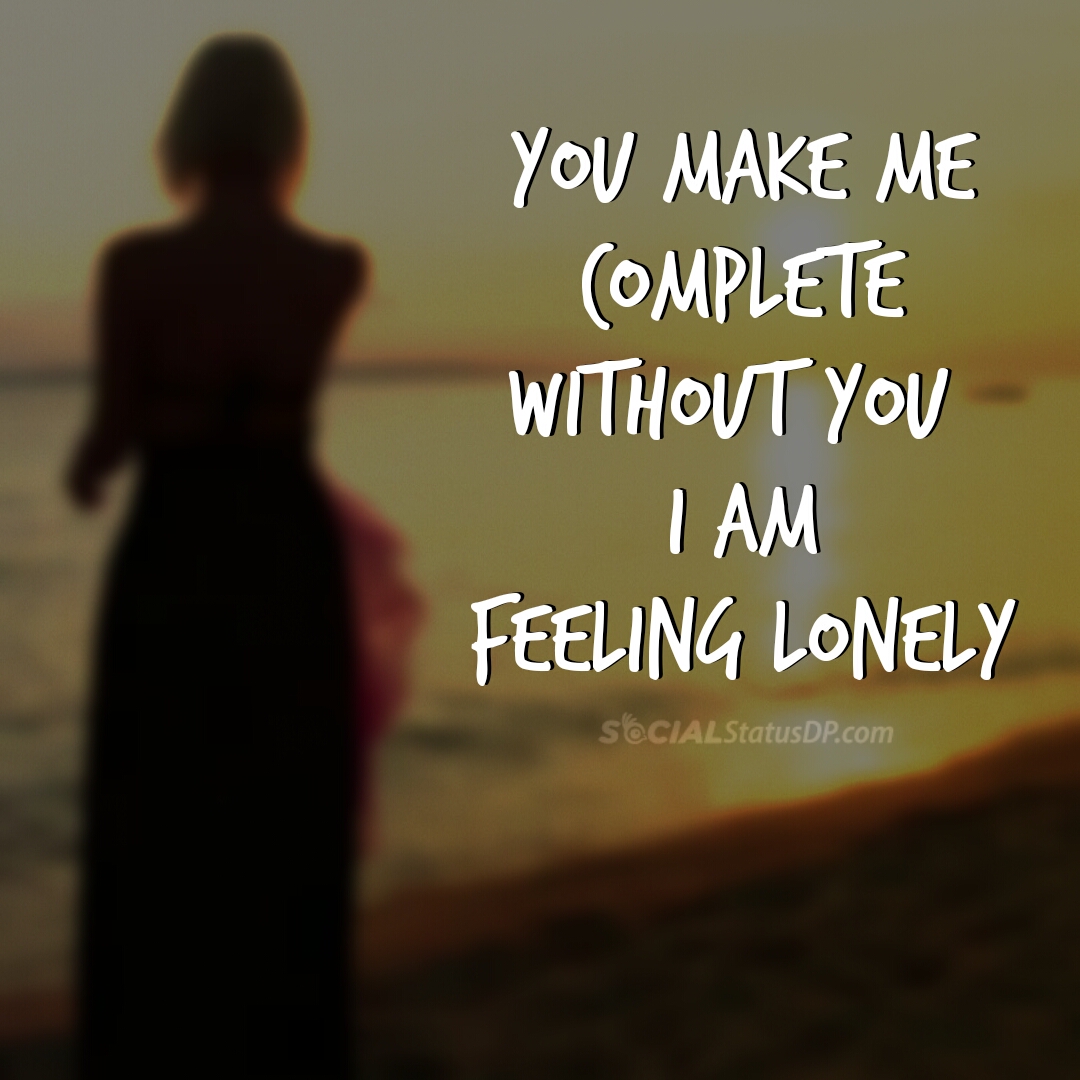 101 Best WhatsApp Lonely Status Alone Quotes Loneliness Quotes