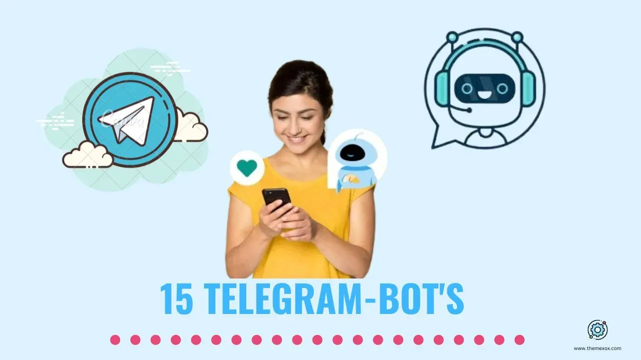 15 Telegram bots that will make your Telegram group more advanced and productive. You must have these Telegram bots.