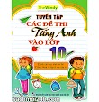 Tuyển Tập Các Đề Thi Tiếng Anh Vào Lớp 10 - The Windy (PDF Bản Đẹp)