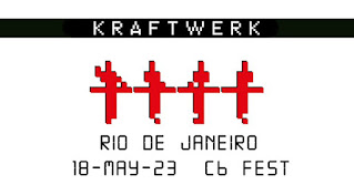 Kraftwerk - C6 Fest - Rio de Janeiro - 18 de maio 2023