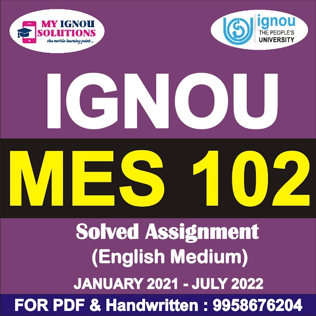 MES 102 Solved Assignment 2021-22