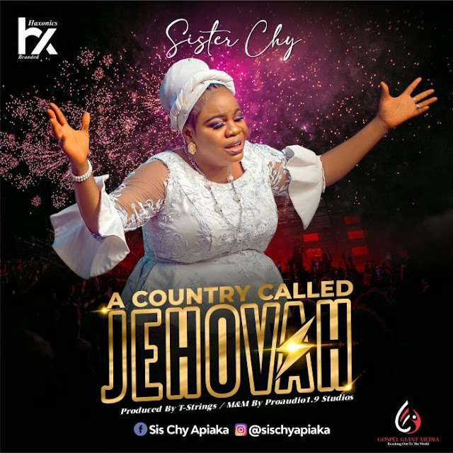 Audio: Sister Chy - A Country Called Jehovah