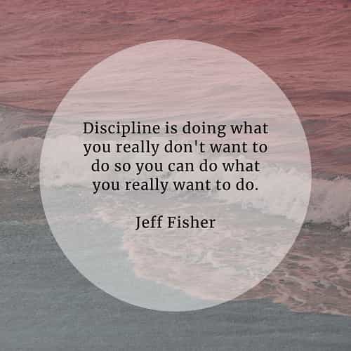 Discipline quotes that'll lead you in the right direction
