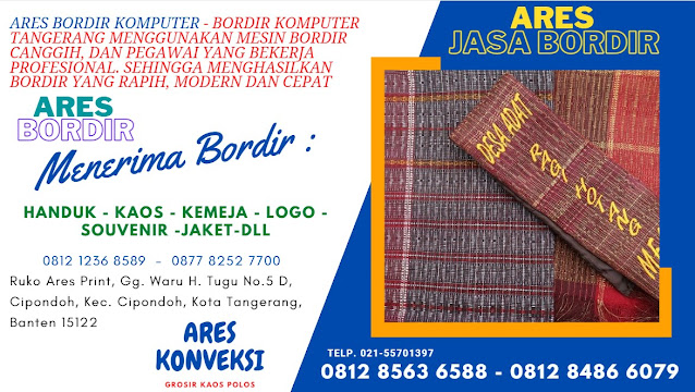 jasa bordir komputer,bordir komputer,rema bordir komputer,jasa bordir komputer murah,bordir komputer tangerang,bordir komputer terdekat,bordir komputer satuan terdekat,jasa bordir komputer satuan,mesin bordir komputer,jasa bordir komputer terdekat,tempat bordir komputer terdekat,jasa bordir,bordir murah,jasa bordir komputer satuan tangerang selatan,bordir komputer cipondoh,harga jasa bordir komputer