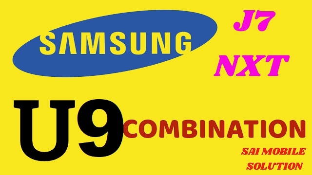 Samsung Galaxy J7NXT COMBINATION,J701F U9 COMBINATION,J701F U9 FRP FILE,J701FXXU9ATH1,J7NXT U9 COMBINATION,J701F U9 FRP,J701F U9 FRP REMOVE,J7NXT BINARY9,B9
