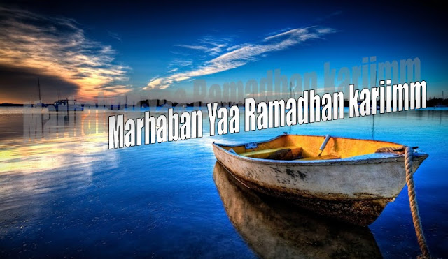 aziz91mei marhaban ya ramadhan karim